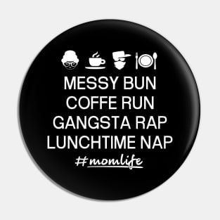 'Messy Bun Coffee Run' Cool Coffee Mother Gift Pin