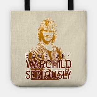 Back Off, Warchild - Seriously Tote