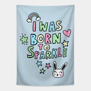 Born to Sparkle Tapestry