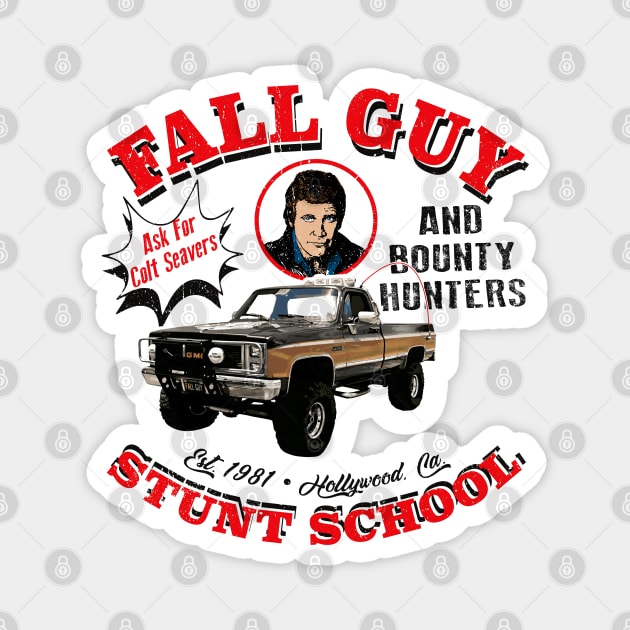 Fall Guy Stunt School and Bounty Hunters Magnet by Alema Art