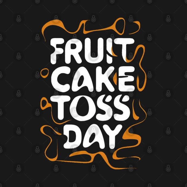 Fruitcake Toss Day by Ruru Project Studio