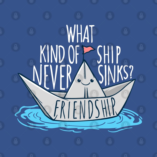 Friendship Never Sinks by NerdShizzle