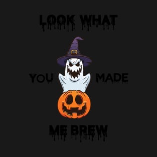 Look What You Ghost Funny Pumpkin Made Me BREW Halloween Log T-Shirt