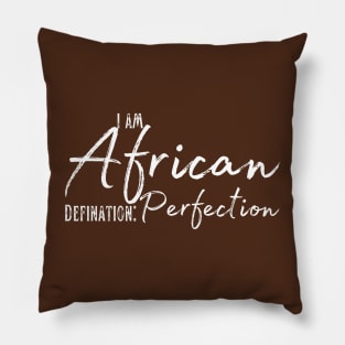 I am proudly African Pillow