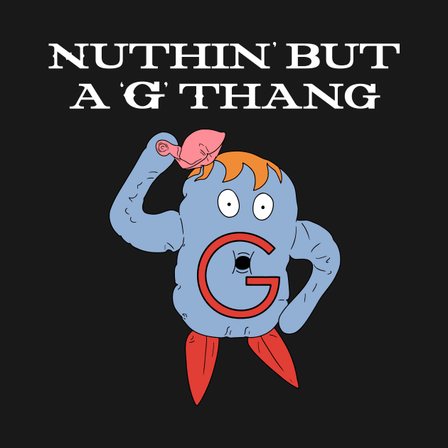 Nuthin' But a 'G' Thang by Super Secret Villain