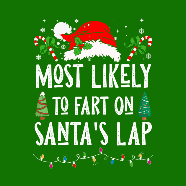 Most Likely To Fart On Santa’s Lap by Nichole Joan Fransis Pringle