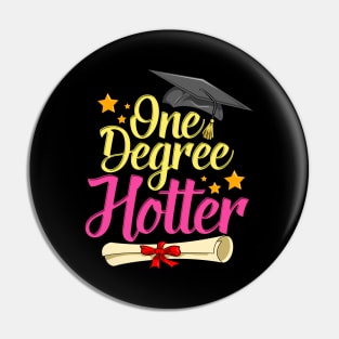 One Degree Hotter 2020 Graduation Day Pin