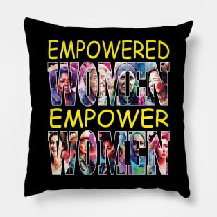 Empowered Women Empower Women Feminist Equality Strong Woman Pillow