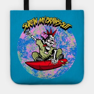 Surfin My Brains Out Tote