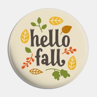 Hello Fall Pin