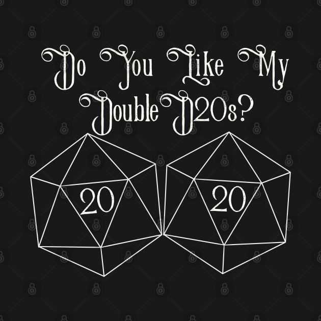 Natural Double D20s by AnalogArtByAdam