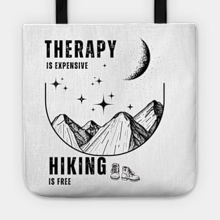 Nature's Healing Lines: Hike to Freedom Therapy is expensive, hiking is free Tote