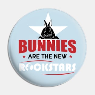 Bunnies are rockstars Pin