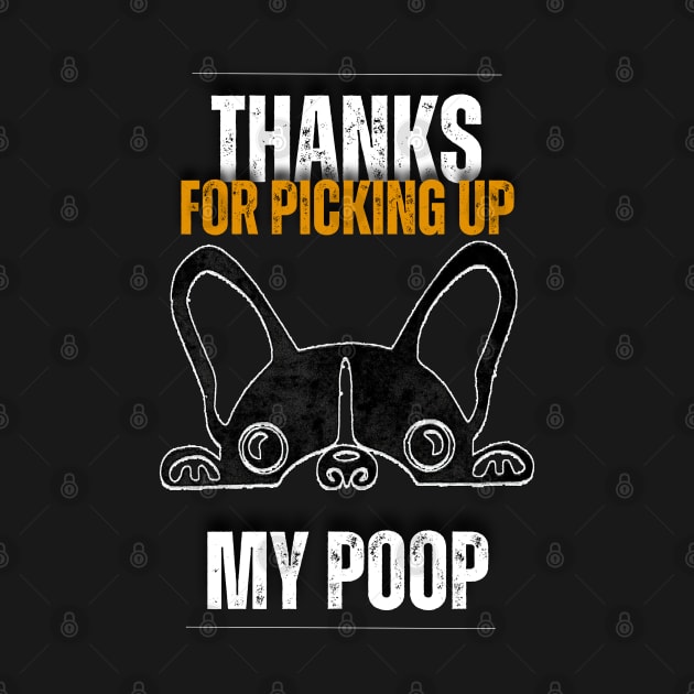 Thanks for scooping my Boston Terriers poop by Trippy Critters