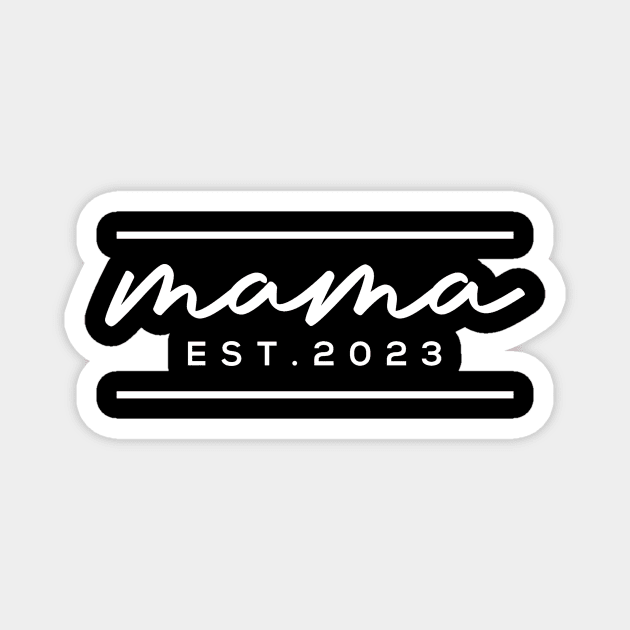Mama Est 2023 Magnet by urlowfur