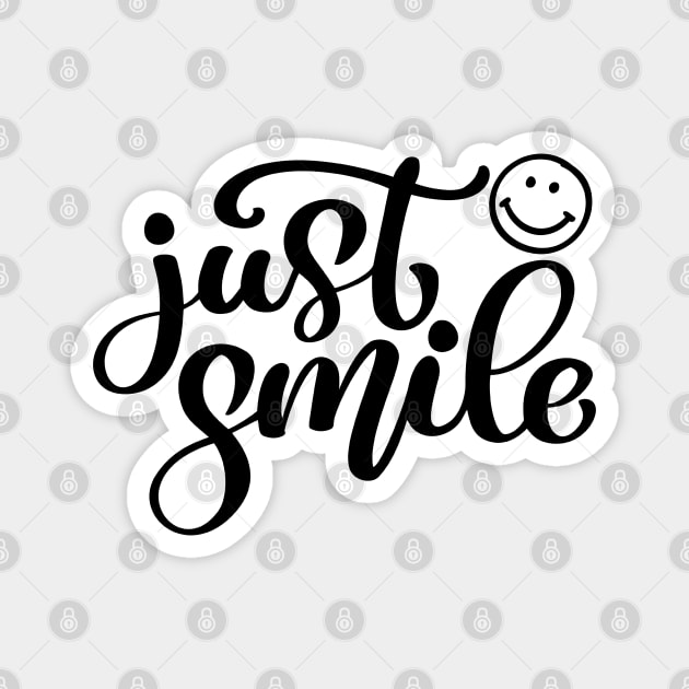 Just Smile Magnet by MIRO-07