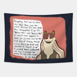 Jar Jar Binks Quote Tapestry