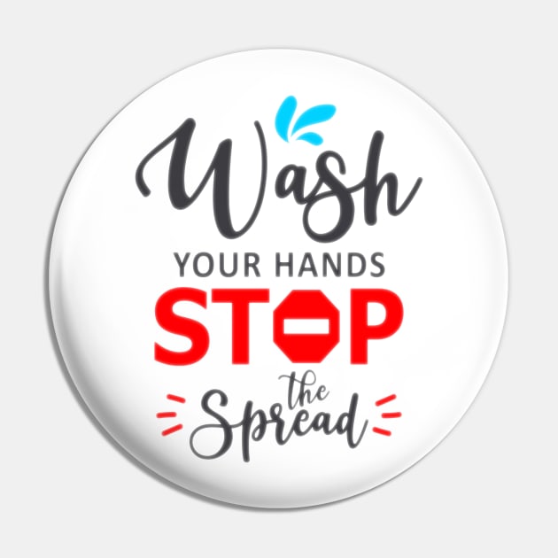 Wash Your Hands Stop The Spread Pin by aybstore