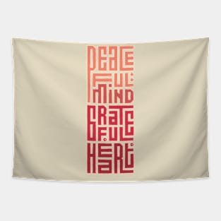 Peaceful Mind Grateful Heart Tapestry