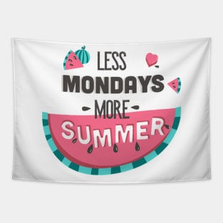 Less Mondays More Summer Tapestry