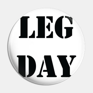 Leg Day Pin