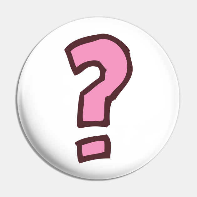Question Mark Funny Nursery Cartoon Drawing Design - Question Mark - Pin | TeePublic Question Mark Funny Nursery Cartoon Drawing Design - Question Mark - Pin | TeePublic