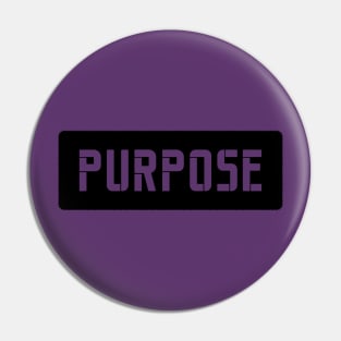 PURPOSE Pin