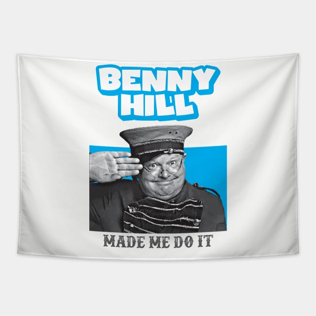 Benny Hill made Me Do It Tapestry by Alema Art