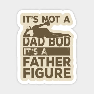 Dad Bod Father Figure Beer Lover Magnet