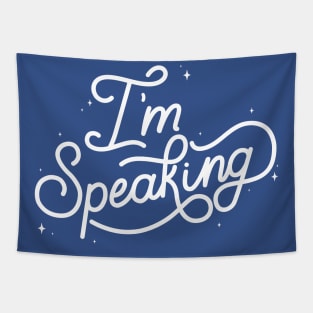 I'm Speaking Tapestry