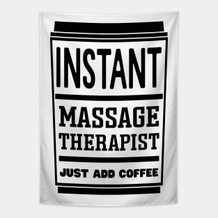 Instant massage therapist, just add coffee Tapestry