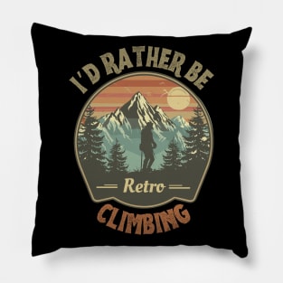 I'd Rather Be Climbing. Retro Climbing Pillow