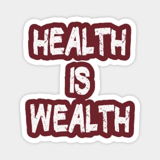 Health is Wealth Healthy Eating Magnet