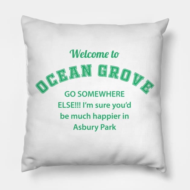 OG Go Somewhere Else! Pillow by DADDY DD