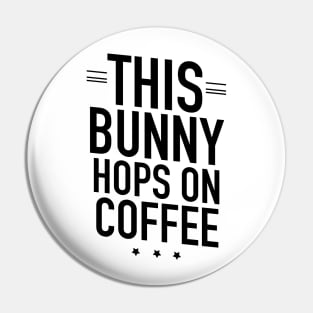 This bunny hops on coffee Pin