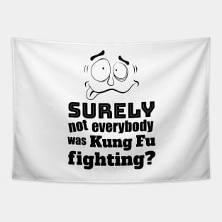 Fathers Day Dad Joke Crazy Kung Fu Fighting Tapestry