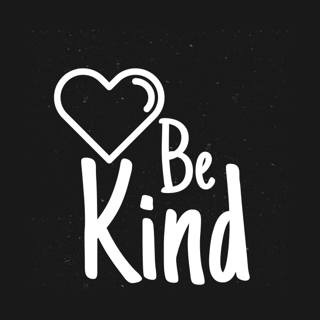 Be Kind by crazytshirtstore