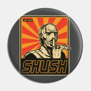 Shush Pin