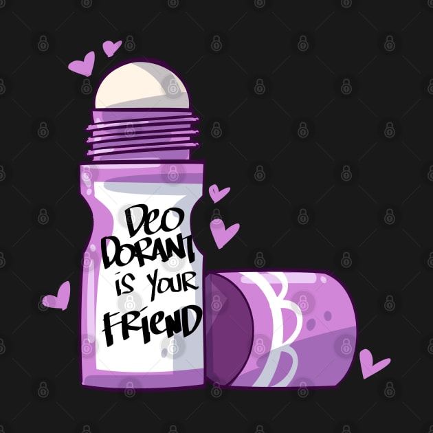 Deodorant is Your Friend by uncannysage