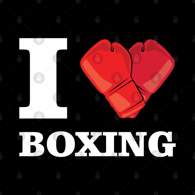 I Love Boxing by DesignWood-Sport