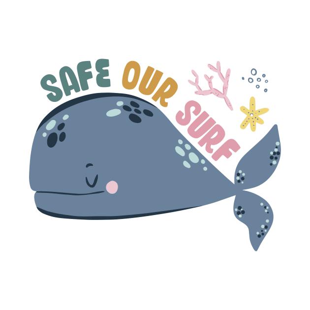 Safe our Surf quote with cute sea animal whale, starfish, coral and shell by jodotodesign