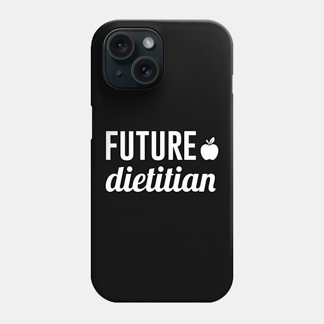 Future Dietitian Phone Case by sandyrm