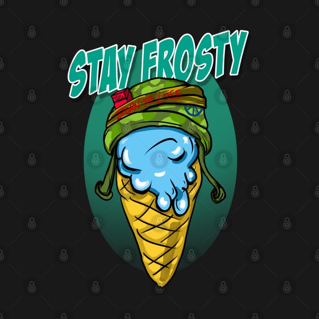 Stay Frosty Homies by silentrob668