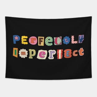 Perfectly imperfect Tapestry