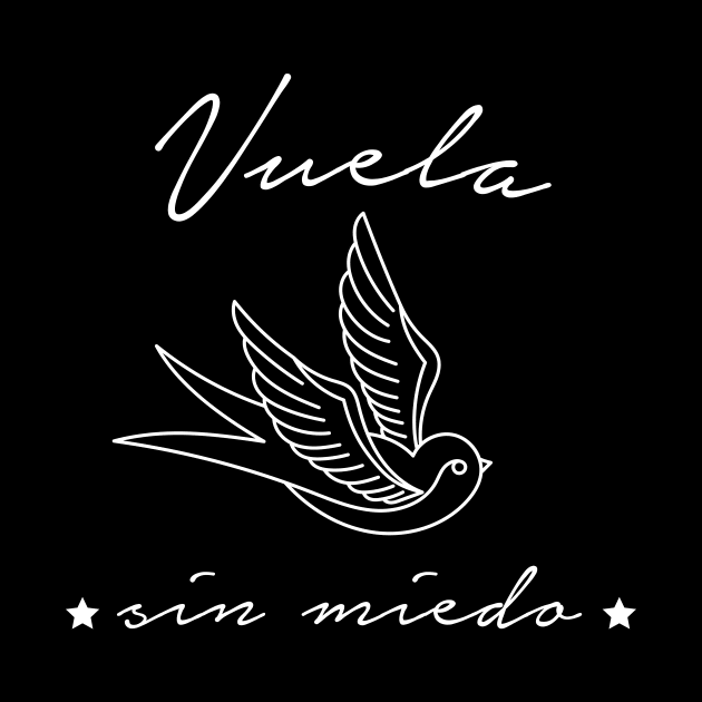 Vuela Sin Miedo - bird design by verde