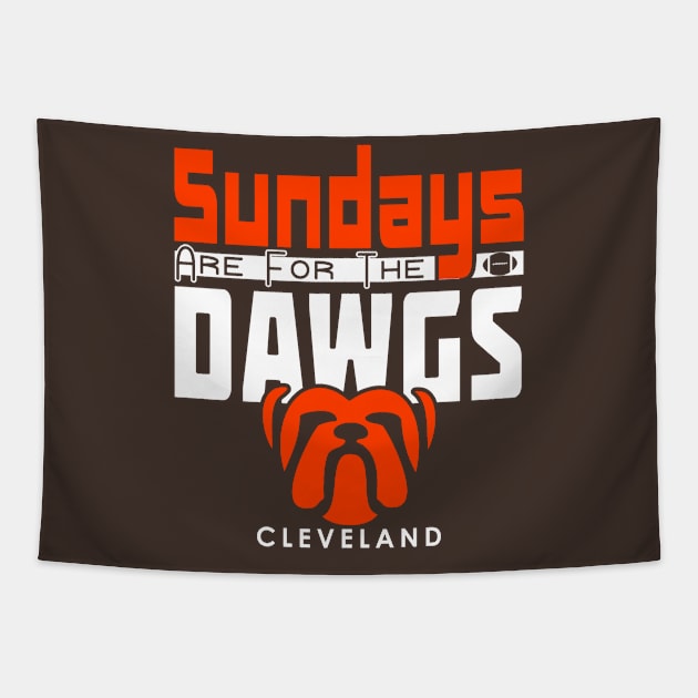 Cleveland Sundays Are For The Dawgs Tapestry by FFFM