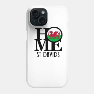 HOME St Davids Wales Phone Case