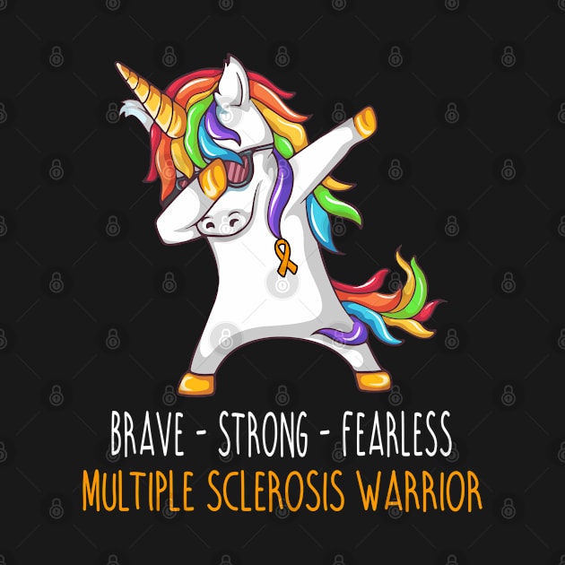 Brave Strong Fearless MULTIPLE SCLEROSIS Support MULTIPLE SCLEROSIS Awareness Gifts by ThePassion99