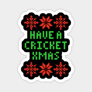 Have A Cricket XMAS Magnet