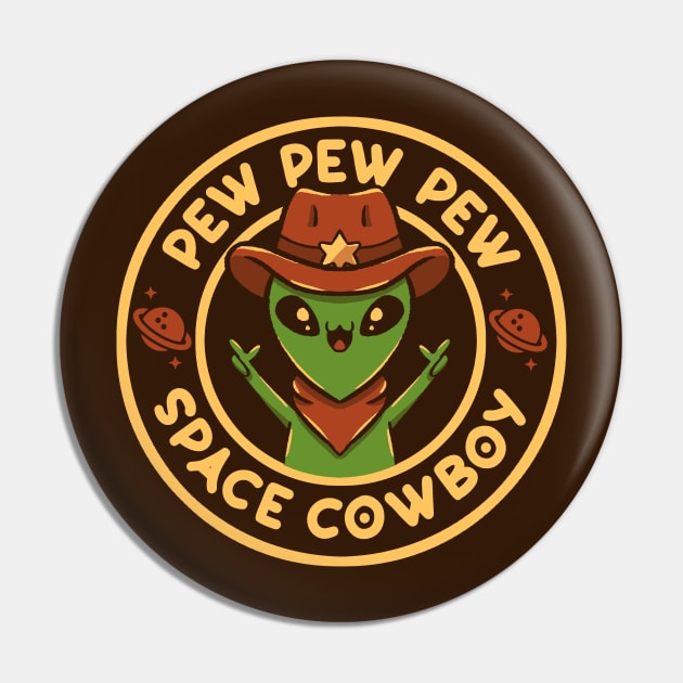 Space Cowboy Funny Alien Brown by Tobe Fonseca Pin by Tobe_Fonseca